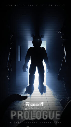 The Fazbear Facility Prologue Poster The Fazbear Facility Prologue Poster